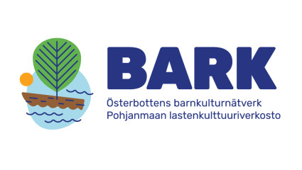Österbottens barnkulturnätverk Bark. Pohjanmaan lastenkulttuuriverkosto Bark.
